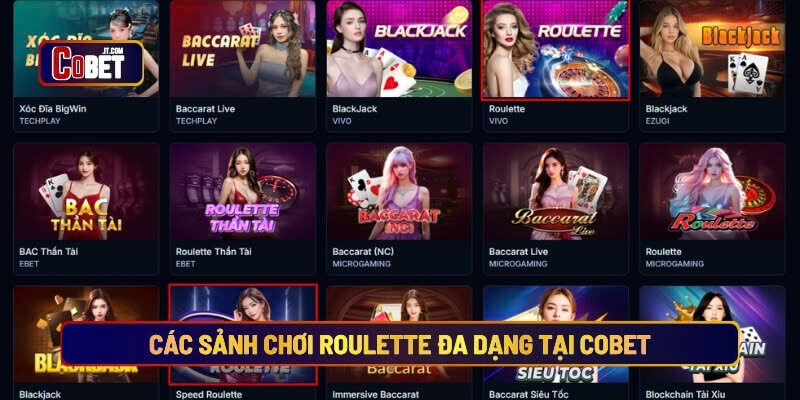 Các sảnh chơi Roulette đa dạng tại Cobet
