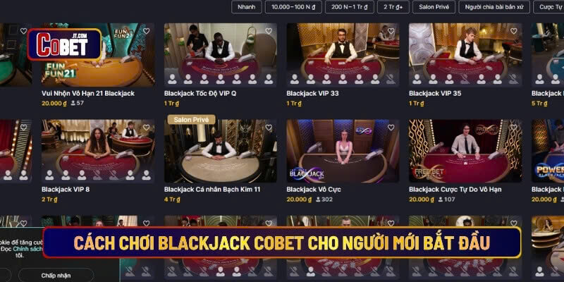 Cách chơi Blackjack Cobet cho người mới bắt đầu