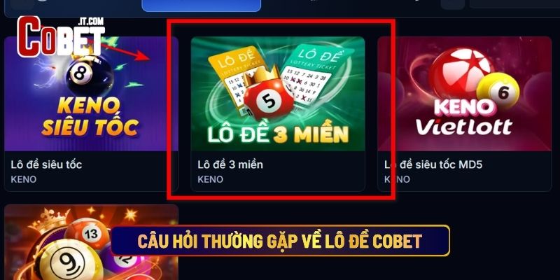 Câu Hỏi Thường Gặp Về Lô Đề Cobet