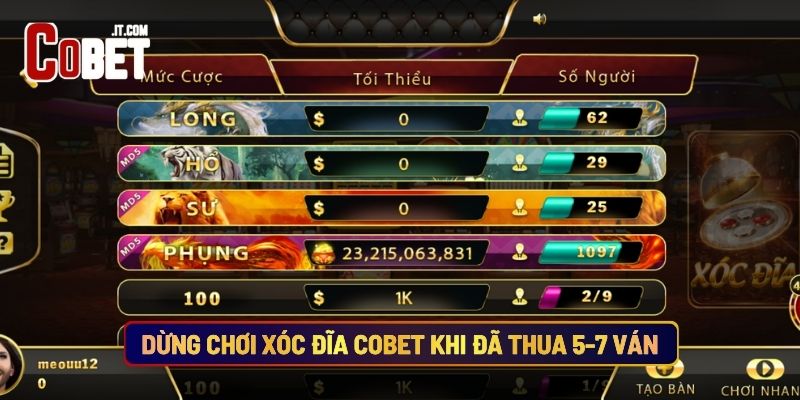 Dừng Chơi Xóc Đĩa Cobet Khi Đã Thua 5-7 Ván