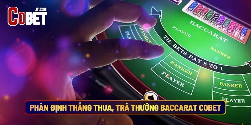 Phân Định Thắng Thua, Trả Thưởng Baccarat Cobet