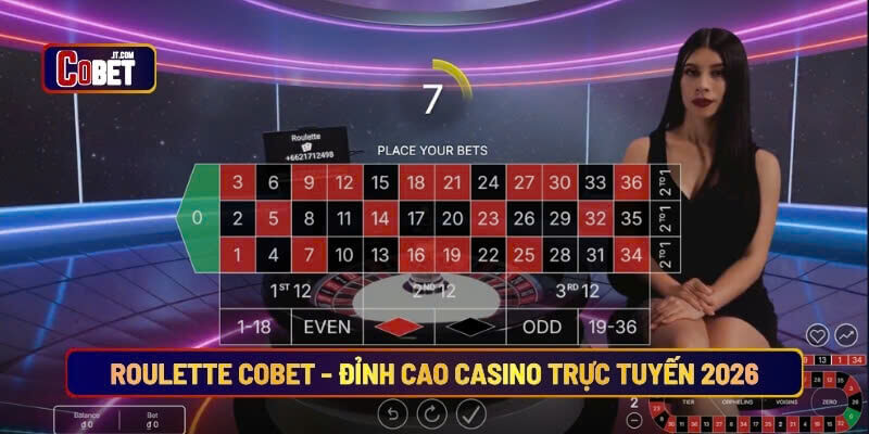 Roulette Cobet đỉnh cao casino trực tuyến 2026