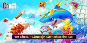 Vua Bắn Cá: Trải Nghiệm Săn Thưởng Đỉnh Cao